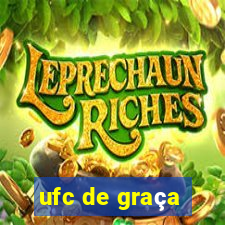 ufc de graça